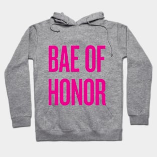 Bae Of Honor - Wedding Bridesmaid Bachelorette Party Design Hoodie